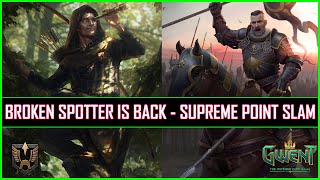 Gwent  This Spotter Soldier Deck is Insane  Supreme Point Slam [upl. by Ahsert]