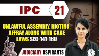 IPC 21  Unlawful Assembly Rioting Affray Along With Case Laws  Major Law  CLAT LLB amp Judiciary [upl. by Cassaundra]