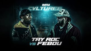 TAY ROC vs FEBOU  iBattleTV [upl. by Mcroberts139]