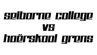 Selborne College vs Grens  Highlights [upl. by Esylla]