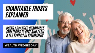 Charitable Trusts Explained  Introduction to Advanced Charitable Strategies [upl. by Christianna471]