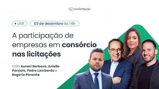 A participação de empresas em consórcio nas licitações  Aureni Aniello Pedro e Rogério 113 [upl. by Cybill]