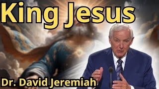 David Jeremiah Sermons 2024 quot KING JESUS quot NEW Live Stream Today 2024 [upl. by Cavil]