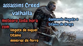 assassins Creed valhalla  como conseguir lingote de níquel titânio e minério de ferro de Graça [upl. by Stalk]