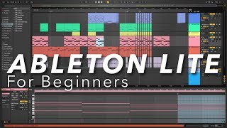 Ableton Live Lite for Beginners  How to make music with Ableton Live 10 Lite [upl. by Gnoht]