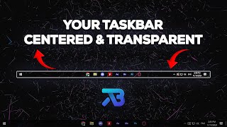 Make Your Taskbar Transparent and Centered – Windows 10 and 11 [upl. by Saffier]