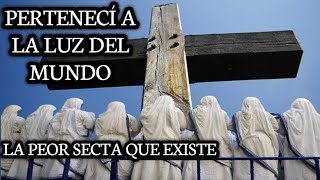 PERTENECÍ A LA LUZ DEL MUNDO  LA PEOR SECTA QUE EXISTE  Historias de terror [upl. by Benis]