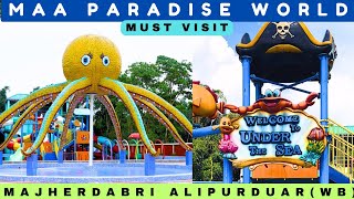 Maa Paradise World Amusement Park  Alipurduar Water park  Detail Video  Siliguri To Alipurduar [upl. by Gunter]