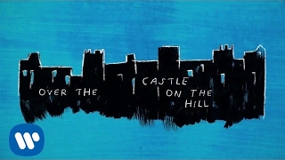 Ed Sheeran  Castle On The Hill Official Lyric Video [upl. by Omrellug]