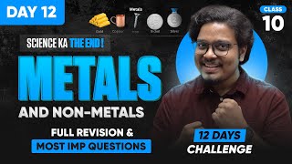 Metals amp NonMetals CLASS 10  Full Chapter Revision amp Most Expected Questions [upl. by Hedda456]