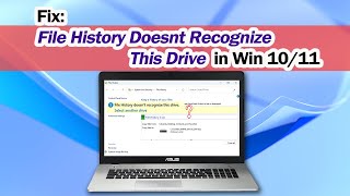 How to Fix File History Doesnt Recognize This Drive in Windows 1110 [upl. by Llerej]