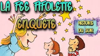 HISTOIRE quotLA FÉE FIFOLETTEquot CHAQUE JOUR UNE HISTOIRE POUR SENDORMIR EN FRANÇAIS ❤️❤️ [upl. by Abocaj56]