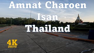 Amnat Charoen City 4K Drive in Isan Thailand [upl. by Doggett]