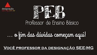 Inscrições Designação SEE MG 2020  PEB explicado conforme resolução [upl. by Sisxela36]