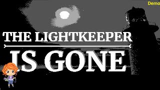 The Lightkeeper Is Gone  Demo Playthrough No Commentary [upl. by Bonacci]