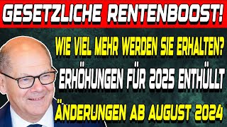 Gesetzliche Rentenversicherung erhöht für alle Rentner Wie viel mehr ab August 2024 erwarten [upl. by Ethelyn]