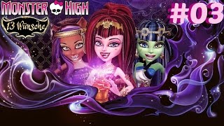 Lets Play Monster High 13 Wünsche Folge 03 HD  GER [upl. by Wedurn]