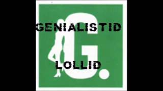 GENIALISTID  LOLLID [upl. by Dimitri]