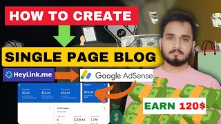 How to create single page blog and earn 120  heylinkme earn money  adsense earning instant [upl. by Aivata]