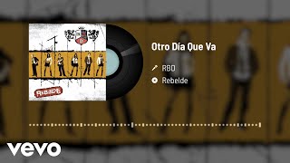 RBD  Otro Día Que Va Audio [upl. by Ymerrej]