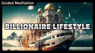 Billionaire Lifestyle Visualization Meditation  Guided 10 Minutes [upl. by Lydie]