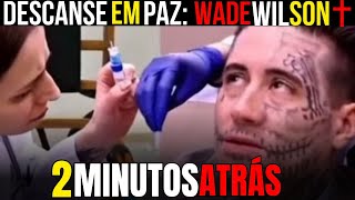 WADE WILSON pede para ANTECIPAR Sua EXECUÇÃO nos EUA  Agora WADE WILSON MORREU [upl. by Younglove47]