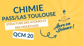 pass toulouse chimie td1 structure atomes molécules qcm 20 [upl. by Hudson508]