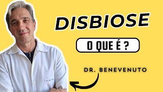 Saúde Intestinal Entenda a Disbiose e Transforme sua Qualidade de Vida O que é Disbiose disbiose [upl. by Agata857]