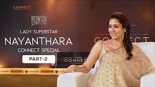 CONNECT  Nayanthara Special Interview Part 2  Anupam Kher  Vignesh Shivan  Ashwin Saravanan [upl. by Gill]