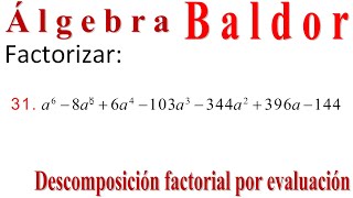 Descomposición factorial Baldor 11031 Factorización de un POLINOMIO por EVALUACIÓN 👀👍😺 [upl. by Weinberg]