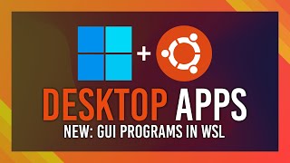 Ubuntu DesktopGUI Apps on WSL  Updated Guide [upl. by Eph]