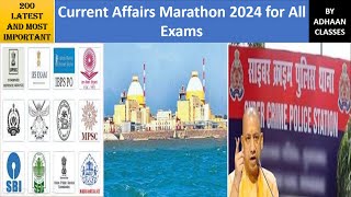 200Current Affairs questions Marathon 2024 for All Examscurrentaffairs ssccgl uppsc bpsc [upl. by Dumond]