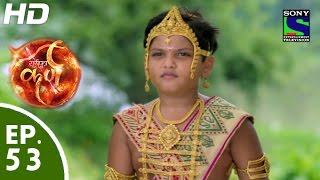 Suryaputra Karn  सूर्यपुत्र कर्ण  Episode 53  15th September 2015 [upl. by Acirretahs]