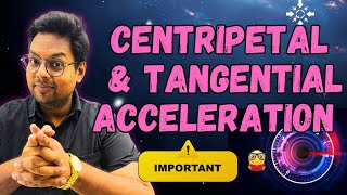 CENTRIPETAL AND TANGENTIAL ACCELERATION jee physics [upl. by Ahsial]