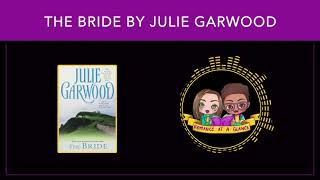 The Bride by Julie Garwood Review  Podcast [upl. by Enitsed]