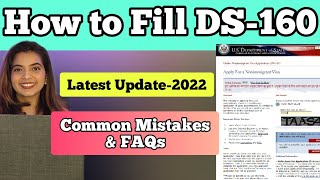 DS 160 FORM FOR USA VISA  FAQs amp Common Mistakes  Visa Application 2022 [upl. by Atsirhcal]