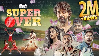 SUPER OVER 2024 New Released Full Hindi Dubbed Movie  Naveen Chandra  Chandini  New South Movie [upl. by Aerdnad573]