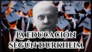 Durkheim Educación [upl. by Drannel]