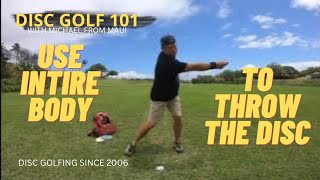 BECOME ONE WITH YOUR BODY WHEN YOU THROW  DISC GOLF 101 [upl. by Nohsed]