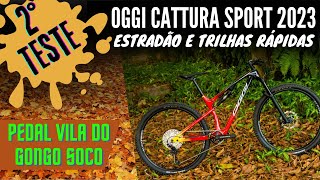 2Âº Teste Oggi Cattura Sport 2023  Pedal Vila do Gongo Soco [upl. by Haggai]