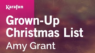 GrownUp Christmas List  Amy Grant  Karaoke Version  KaraFun [upl. by Llarret]