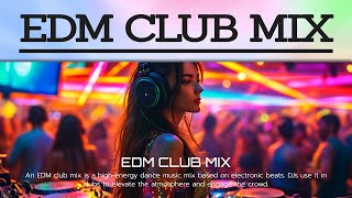 🎧EDM CLUB MIX🎶Electro House✨Powerful EDM Electro House Mix [upl. by Shayna]