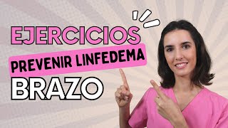 EJERCICIOS para PREVENIR el LINFEDEMA en el BRAZO [upl. by Elvia]