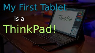 My First Tablet is a ThinkPad [upl. by Itram138]