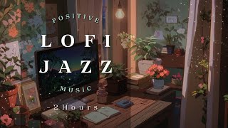 Light Jazz music♬ ReadingStudyingHousework Refresh Friday  Lofi Jazz  2 hours work concentration [upl. by Llevram]