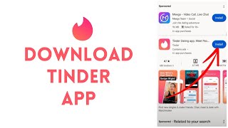 How to Download Tinder App 2024 QUICK amp EASY  Tinder Application Download [upl. by Lotti]