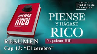 📚 quotPIENSE Y HÁGASE RICOquot  Resumen Cap 13 quotEl cerebroquot  Napoleon Hill [upl. by Rudie]