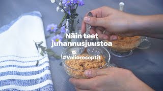 Näin valmistat juhannusjuustoa • Valio reseptit [upl. by Kanya]