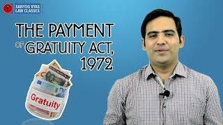 The Payment of Gratuity Act 1972 Applicability  By Advocate Sanyog Vyas [upl. by Thorsten]