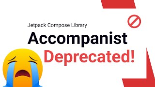 👇This is what you need to know  Accompanist Deprecation ⛔ [upl. by Cheston]